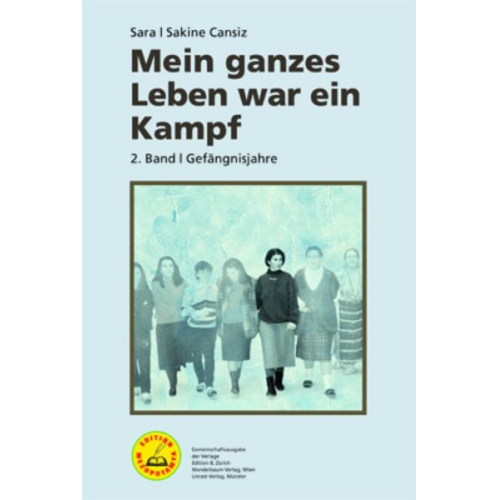 Sakine Cansiz - Mein ganzes Leben war ein Kampf – Bd. 2