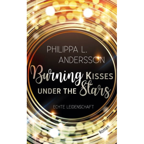 Philippa L. Andersson - Burning Kisses Under The Stars - Echte Leidenschaft