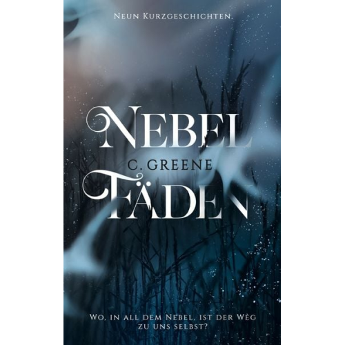 C. Greene - Nebelfäden