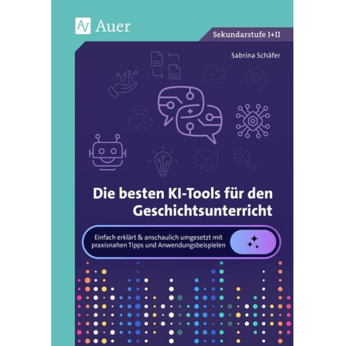 Sabrina Schäfer - Die besten KI-Tools für den Geschichtsunterricht