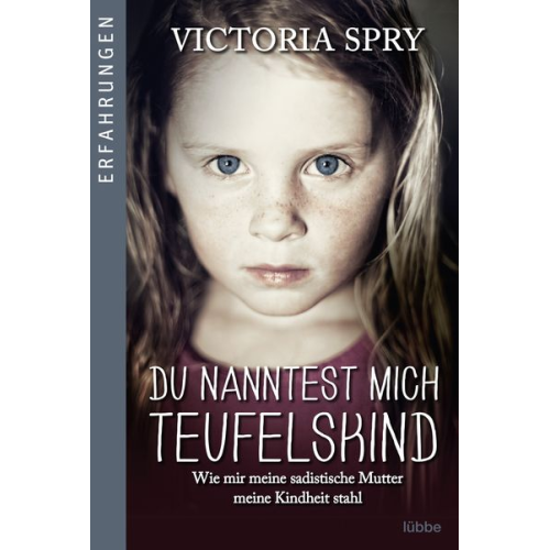 Victoria Spry - Du nanntest mich Teufelskind