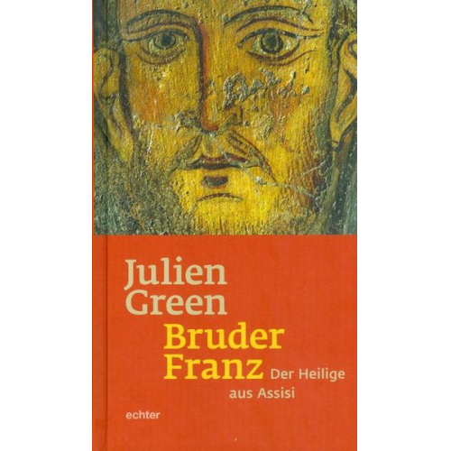 Julien Green - Bruder Franz