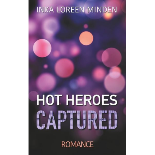 Inka Loreen Minden - Hot Heroes