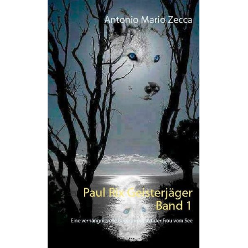 Antonio Mario Zecca - Paul Rix Geisterjäger Band 1