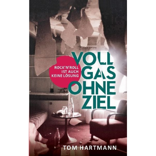 Tom Hartmann - Vollgas ohne Ziel