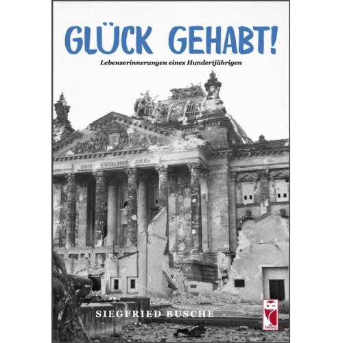 Siegfried Busche - Glück gehabt!