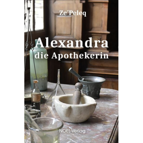 Ze'Peleq - Alexandra, die Apothekerin