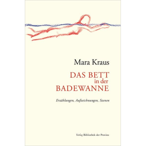 Mara Kraus - Das Bett in der Badewanne