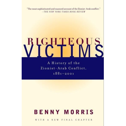 Benny Morris - Righteous Victims
