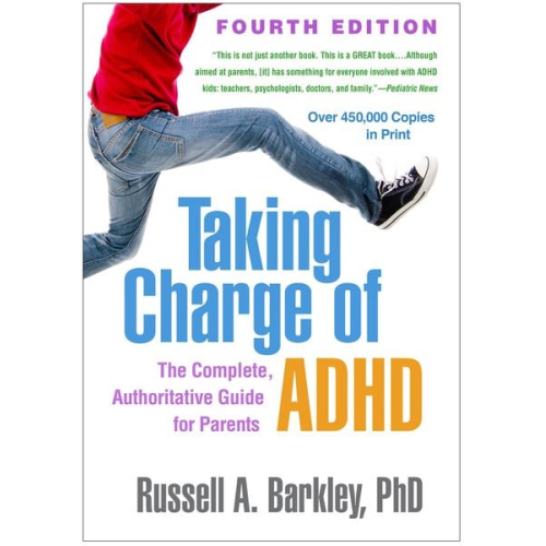 Russell A. Barkley - Taking Charge of ADHD, Fourth Edition