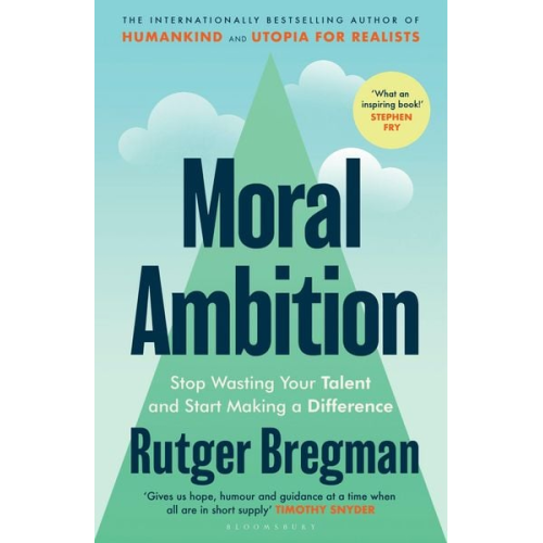 Rutger Bregman - Moral Ambition