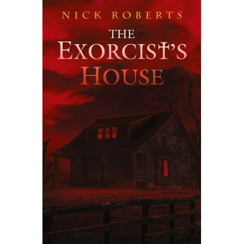 Nick Roberts - The Exorcist's House