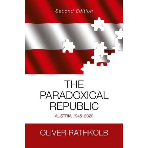Oliver Rathkolb - The Paradoxical Republic