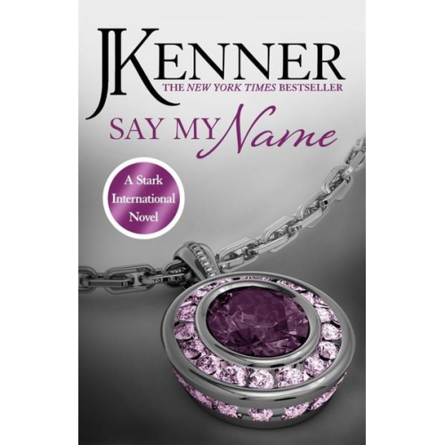 J. Kenner - Say My Name: Stark International 1