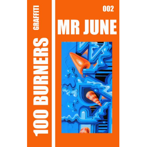 Abyssus Press - 100 Graffiti Burners "MR JUNE" 002