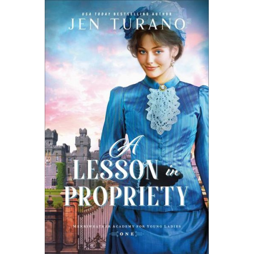 Jen Turano - A Lesson in Propriety
