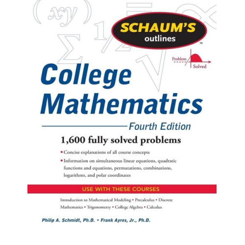 Philip Schmidt Frank Ayres - Schaum's Outline of College Mathematics, Fourth Edition