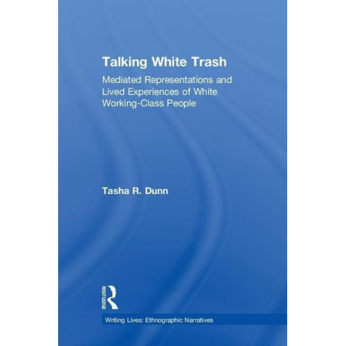 Tasha R. Dunn - Talking White Trash