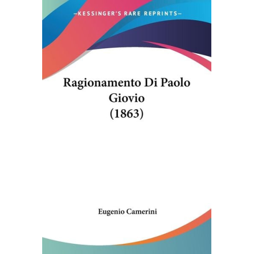 Eugenio Camerini - Ragionamento Di Paolo Giovio (1863)