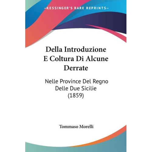 Tommaso Morelli - Della Introduzione E Coltura Di Alcune Derrate