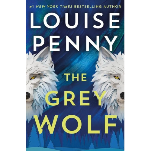 Louise Penny - The Grey Wolf