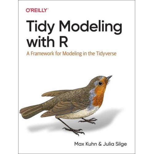 Max Kuhn Julia Silge - Tidy Modeling with R
