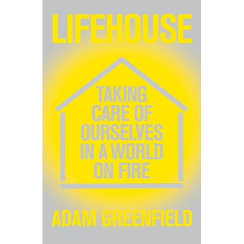 Adam Greenfield - Lifehouse