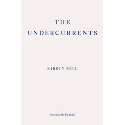 Kirsty Bell - The Undercurrents