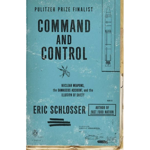 Eric Schlosser - Command and Control