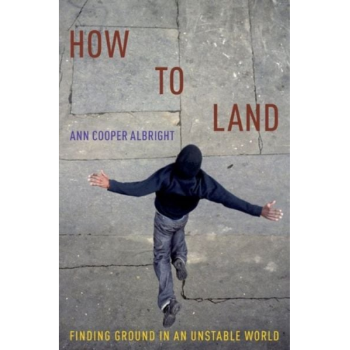 Ann Cooper Albright - How to Land