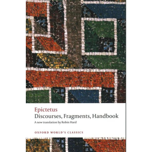 Epictetus - Discourses, Fragments, Handbook