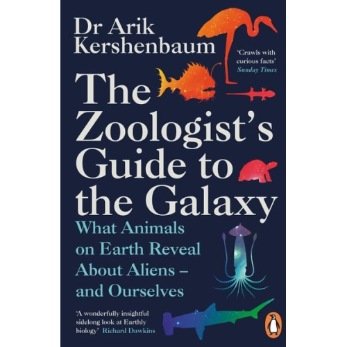 Arik Kershenbaum - The Zoologist's Guide to the Galaxy