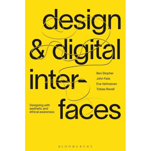 Ben Stopher Eva Verhoeven John Fass Tobias Revell - Design and Digital Interfaces