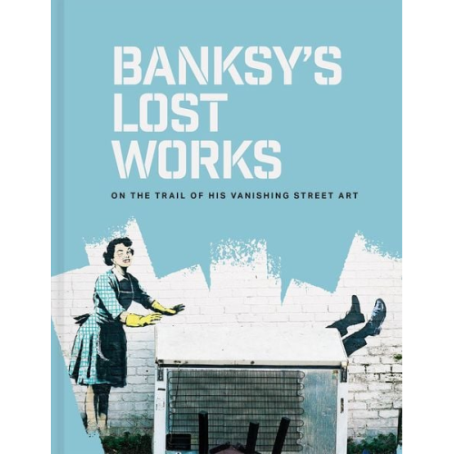 Will Ellsworth-Jones - Banksy's Lost Works