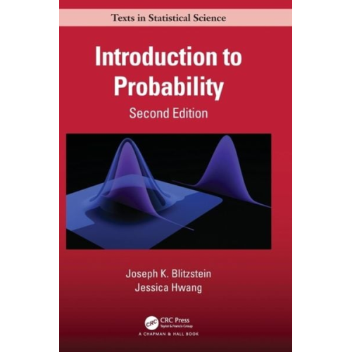 Joseph K. Blitzstein Jessica Hwang - Introduction to Probability, Second Edition
