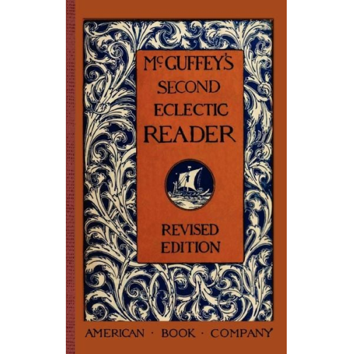 William Holmes McGuffey - McGuffey's Second Eclectic Reader