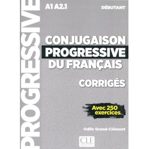 Odile Grand-Clément - Grand-Clement, O: Conjugaison progressive du francais