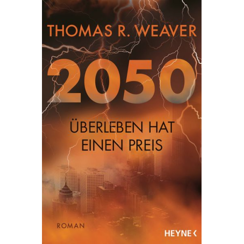 Thomas R. Weaver - 2050 – Überleben hat einen Preis