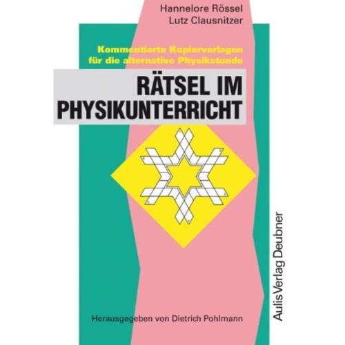 Hannelore Rössel Lutz Clausnitzer - Rätsel im Physikunterricht