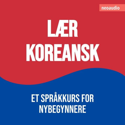 NeoAudio - Språkkurs for nybegynnere, Lær koreansk