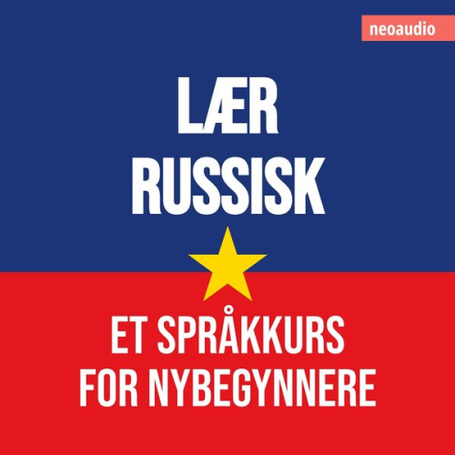 NeoAudio - Språkkurs for nybegynnere, Lær russisk