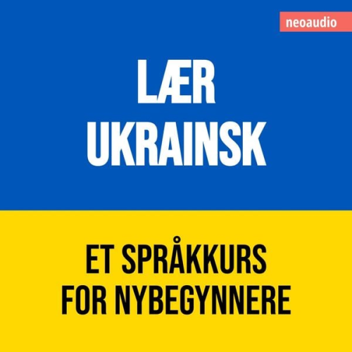 NeoAudio - Språkkurs for nybegynnere, Lær ukrainsk