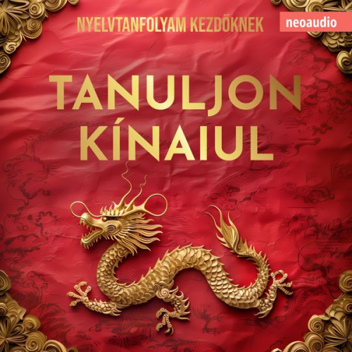NeoAudio - Nyelvtanfolyamok kezdőknek, Tanuljon kínaiul