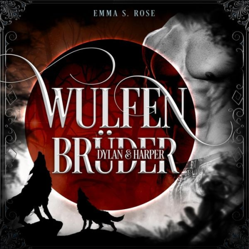 Emma S. Rose - Wulfenbrüder: Dylan & Harper