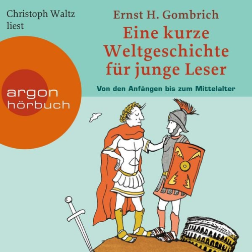 Ernst H. Gombrich - Eine kurze Weltgeschichte für junge Leser - Von den Anfängen bis zum Mittelalter