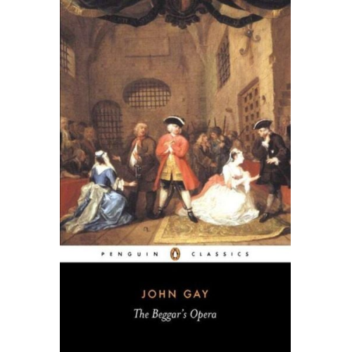 John Gay - The Beggar's Opera