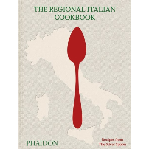 The Silver Spoon Kitchen - The Regional Italian Cookbook