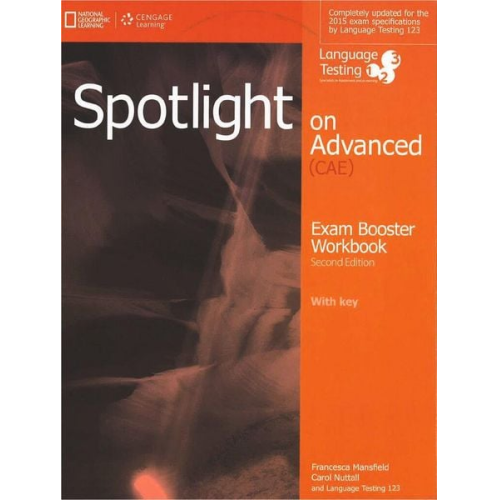 Francesca Mansfield Carol Nuttall - Spotlight on Advanced Exam Booster Workbook, W/Key + Audio CDs