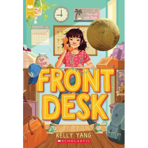 Kelly Yang - Front Desk (Front Desk #1) (Scholastic Gold)