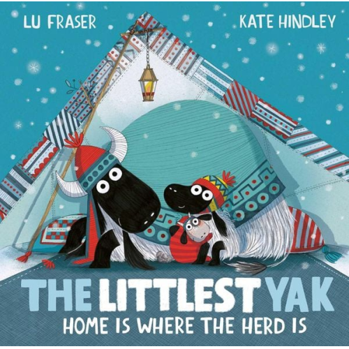 Lu Fraser - The Littlest Yak: Home Is Where the Herd Is